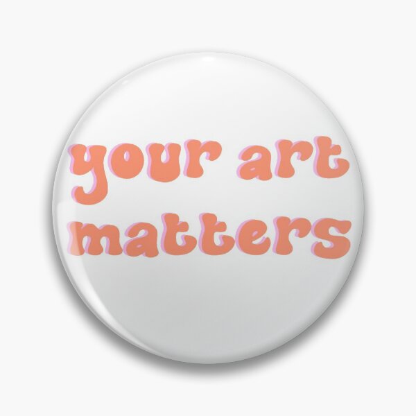 Item preview, “Your Art Matters” Sticker— One Tree Hill designed and sold by annagcrow.