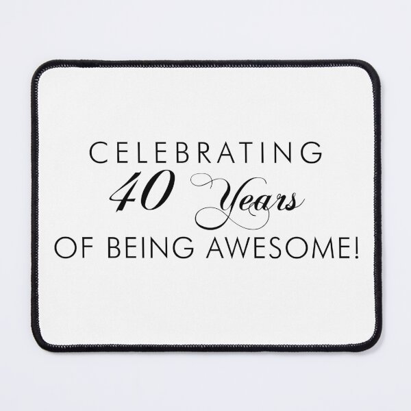 Item preview, Celebrating 40 Years Of Being Awesome 40th Birthday designed and sold by jaycartoonist.