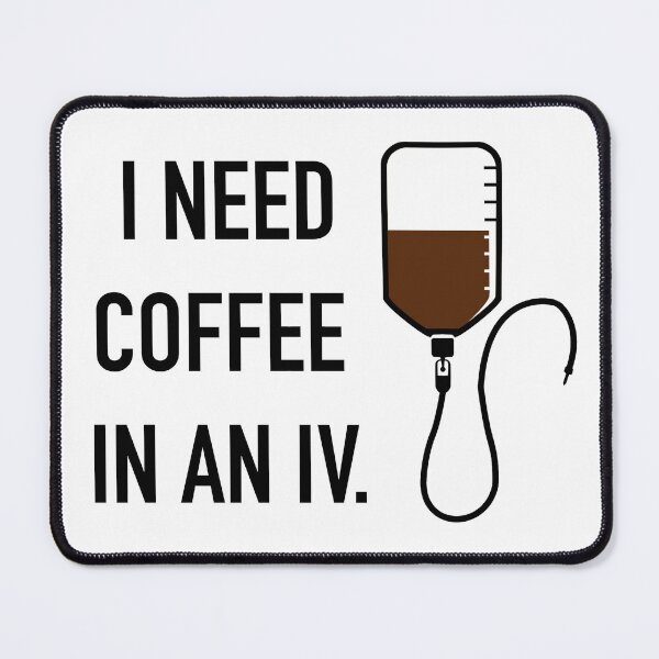 Item preview, I Need Coffee in an IV designed and sold by sophiapetrillo.