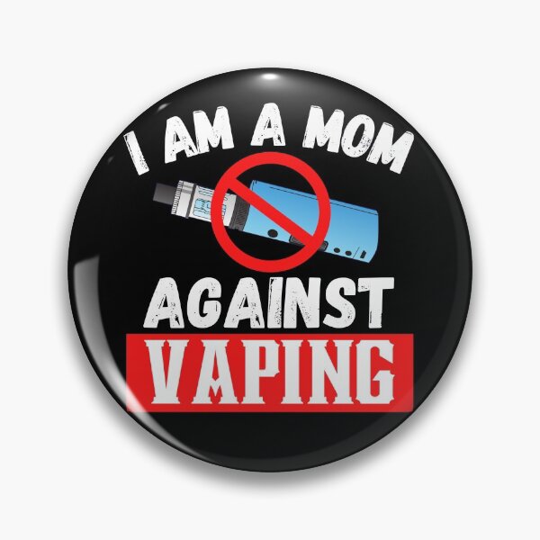 Item preview, I'm a Mom Against Vaping  designed and sold by ronaldsonou.