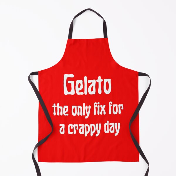 Item preview, Gelato The Only Fix For a Crappy Day designed and sold by artistoutfitter.