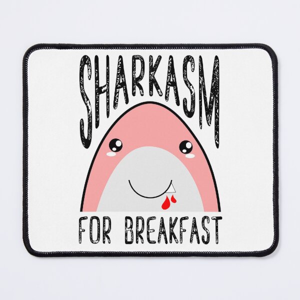 Item preview, Sharkasm For Breakfast designed and sold by DAFIN.