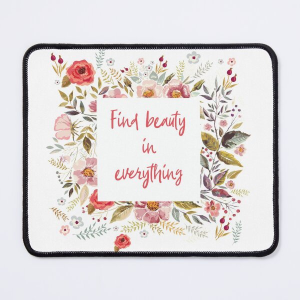 Item preview, Find Beauty in Everything designed and sold by PrettySimple Graphic Design.