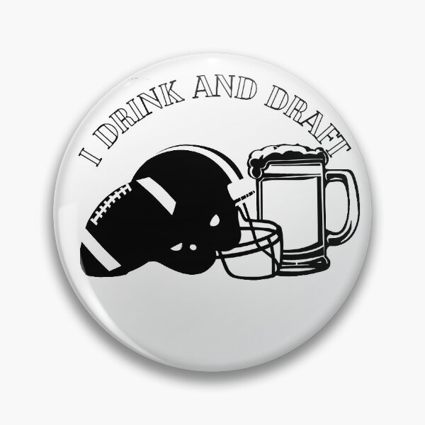 Item preview, I Drink And Draft designed and sold by Mikedog21.