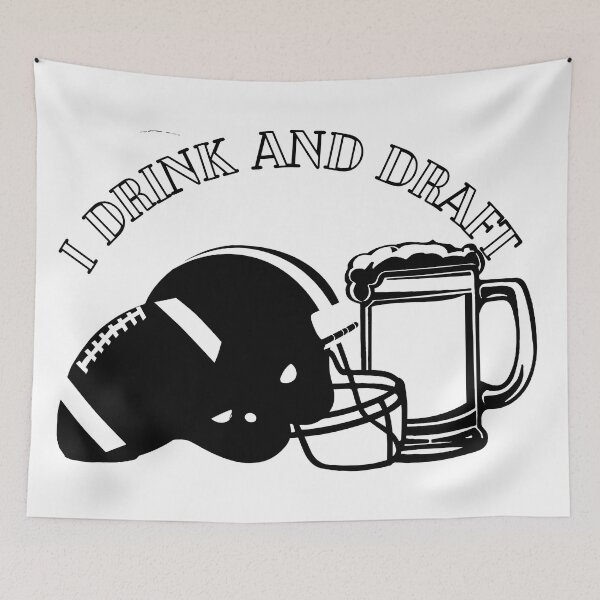 Item preview, I Drink And Draft designed and sold by Mikedog21.