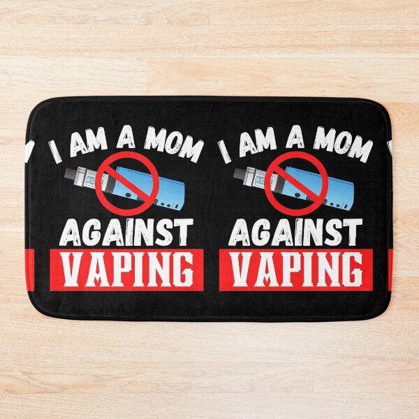 Item preview, I'm a Mom Against Vaping  designed and sold by ronaldsonou.