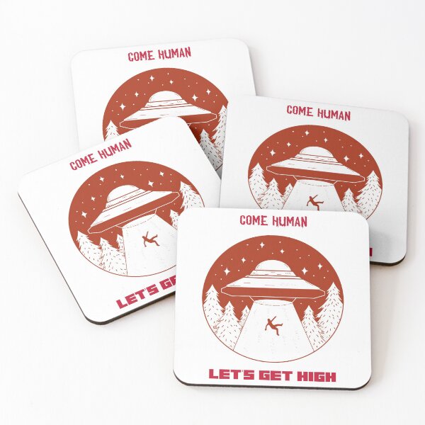 Item preview, Come Human, Let's Get High Aliens designed and sold by HigherMartians.