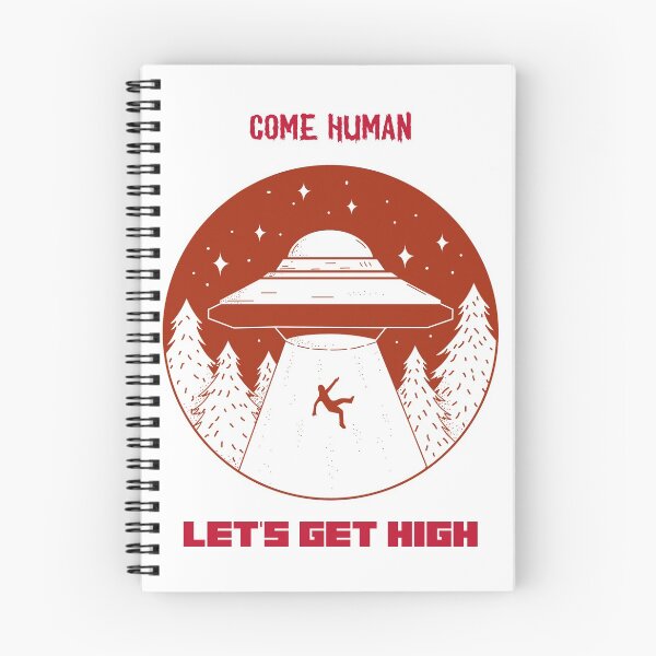 Item preview, Come Human, Let's Get High Aliens designed and sold by HigherMartians.
