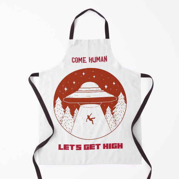 Item preview, Come Human, Let's Get High Aliens designed and sold by HigherMartians.