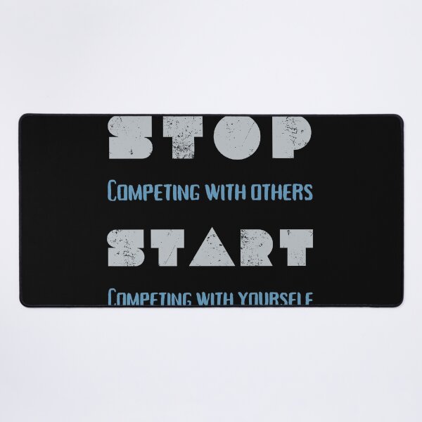 Item preview, Stop Competing With Others Start Competing With Yourself, Motivational Athlete design designed and sold by Constant Readers.