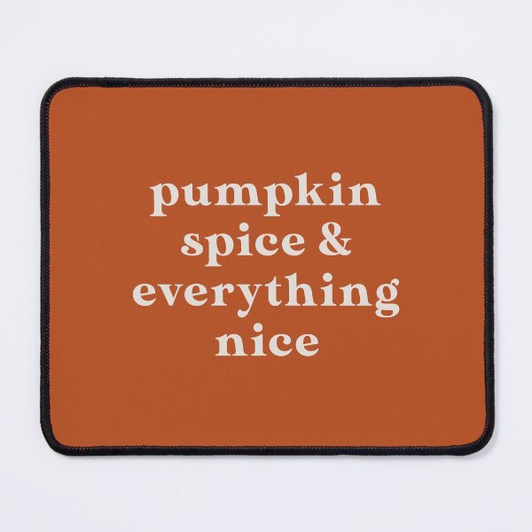 Item preview, Pumpkin Spice & Everything Nice designed and sold by Me And The Moon.