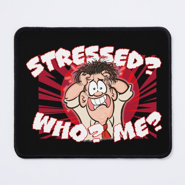 Item preview, Stressed? Who? Me? designed and sold by jimbairn.