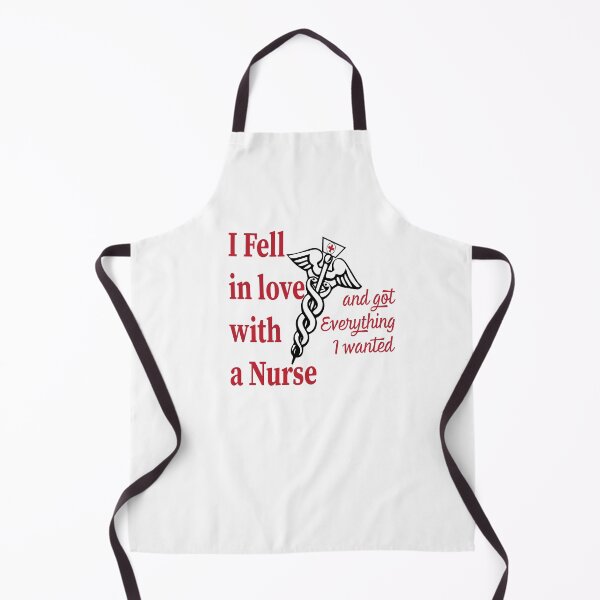 Item preview, I fell in love with a Nurse and got Everything I wanted designed and sold by JAZTshirt.