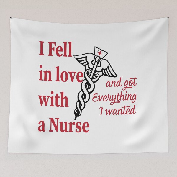 Item preview, I fell in love with a Nurse and got Everything I wanted designed and sold by JAZTshirt.