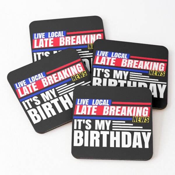 Item preview, Late Breaking News, It's My Birthday designed and sold by CharJens.