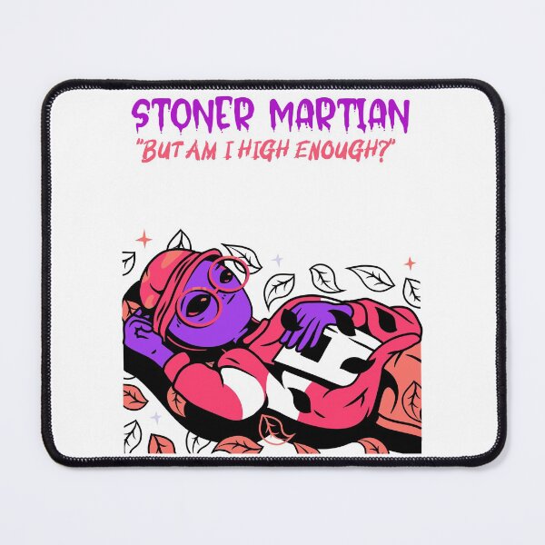 Item preview, Stoner Martian designed and sold by HigherMartians.