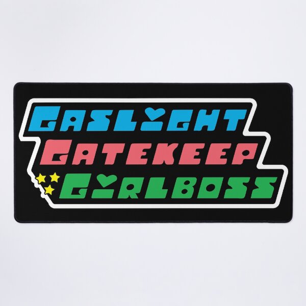 Item preview, Gaslight Gatekeep Girlboss Powerpuff Girls Alternate Colors designed and sold by TheGremFem.