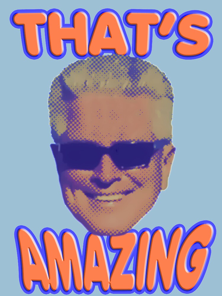 T-shirt Huell Howser "That's Amazing" - Unisexe Coton - Plusieurs Coupes