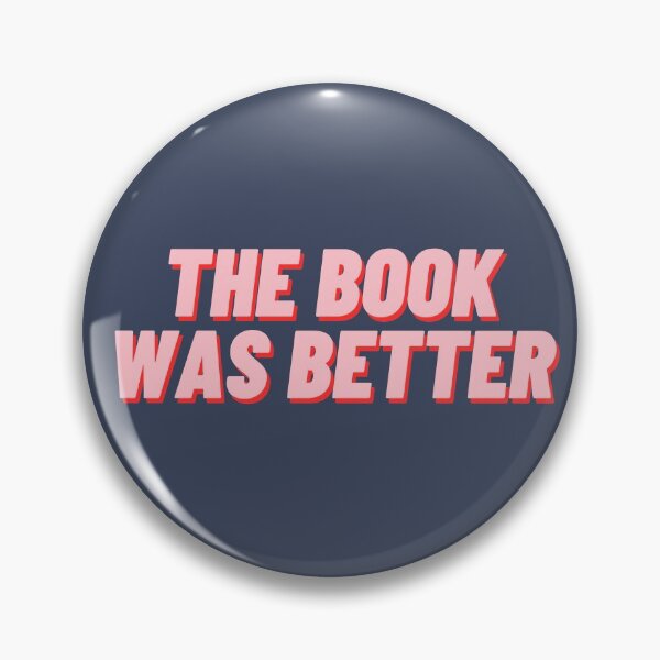 Item preview, The Book Was Better designed and sold by polishalpaca.