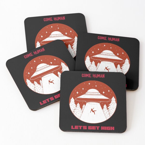 Item preview, Come Human, Let's Get High Aliens (Black) designed and sold by HigherMartians.