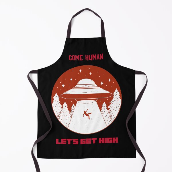 Item preview, Come Human, Let's Get High Aliens (Black) designed and sold by HigherMartians.