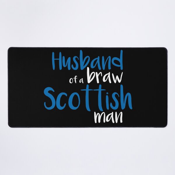 Item preview, Husband of a braw Scottish man slogan text designed and sold by MacPean.