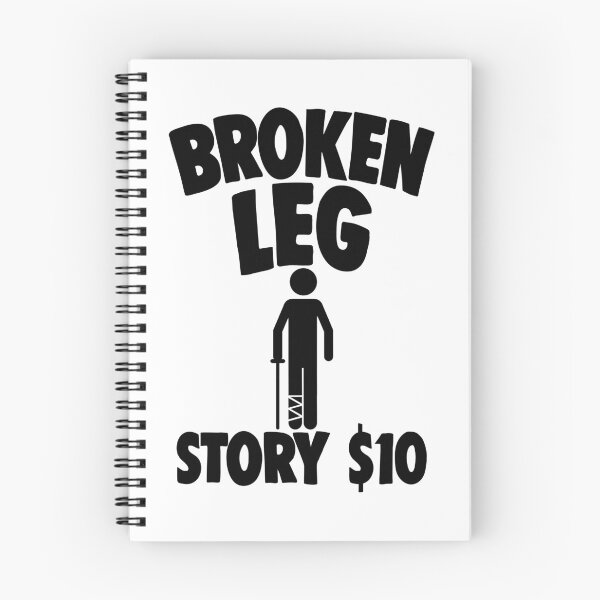 Item preview, Broken Leg Story $10 designed and sold by Bendthetrend.