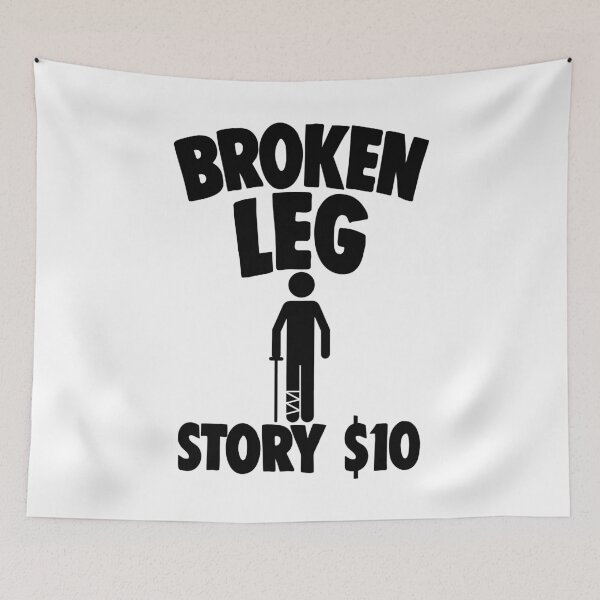 Item preview, Broken Leg Story $10 designed and sold by Bendthetrend.