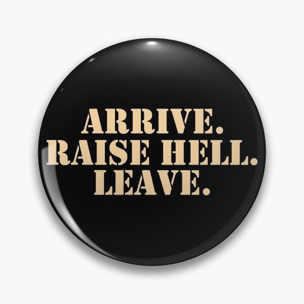 Item preview, arrive raise hell designed and sold by medinagna.
