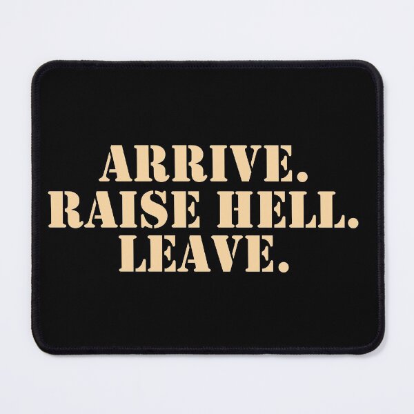 Item preview, arrive raise hell designed and sold by medinagna.