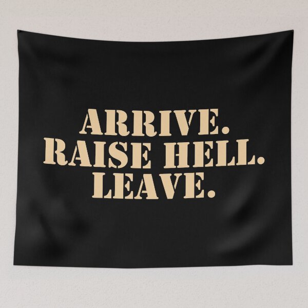 Item preview, arrive raise hell designed and sold by medinagna.