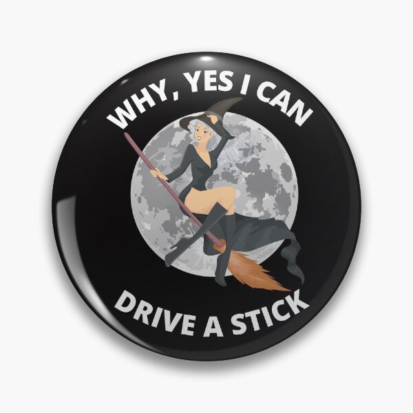 Item preview, Why, yes i can drive a stick designed and sold by Dreamingnewfie.