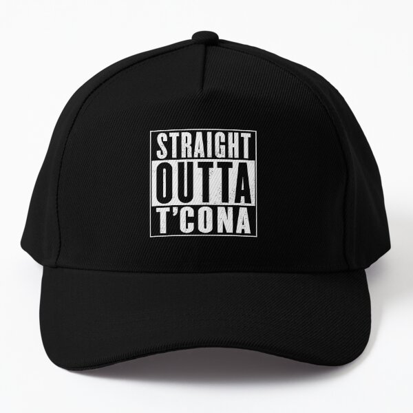 STRAIGHT OUTTA T'CONA Baseball Cap