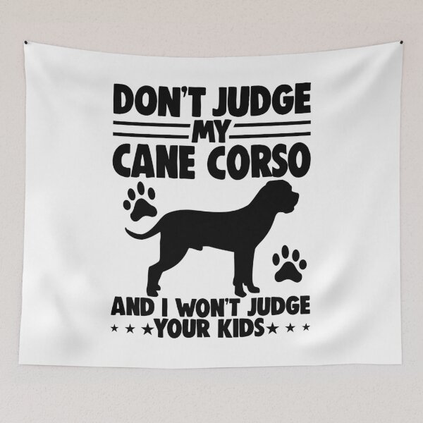 Item preview, Dont Judge My Cane Corso And I Wont Judge Your Kid designed and sold by Bendthetrend.