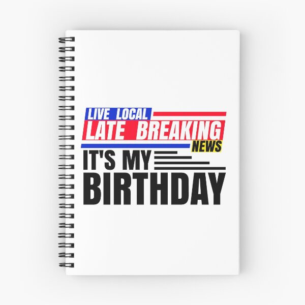 Item preview, Late Breaking News, It's My Birthday designed and sold by CharJens.