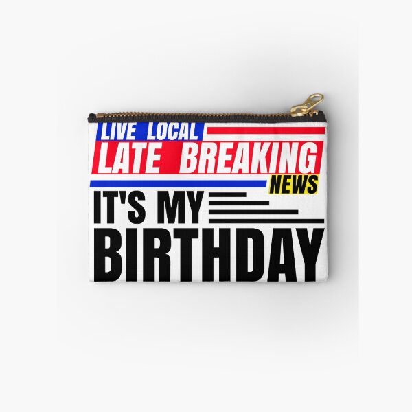 Item preview, Late Breaking News, It's My Birthday designed and sold by CharJens.