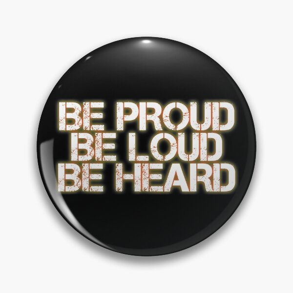 Item preview, Be Proud Be Loud Be Heard designed and sold by lazarusheart.