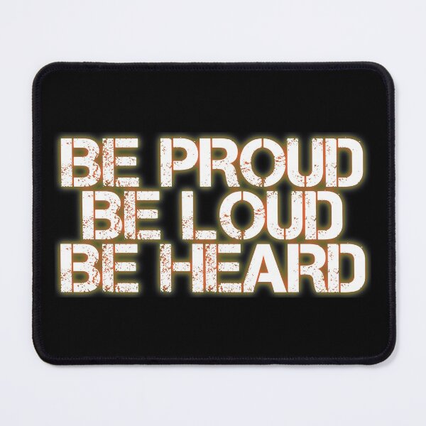 Item preview, Be Proud Be Loud Be Heard designed and sold by lazarusheart.
