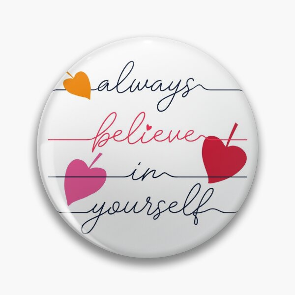 Item preview, Always Believe in Yourself designed and sold by Sweetly Quoted.