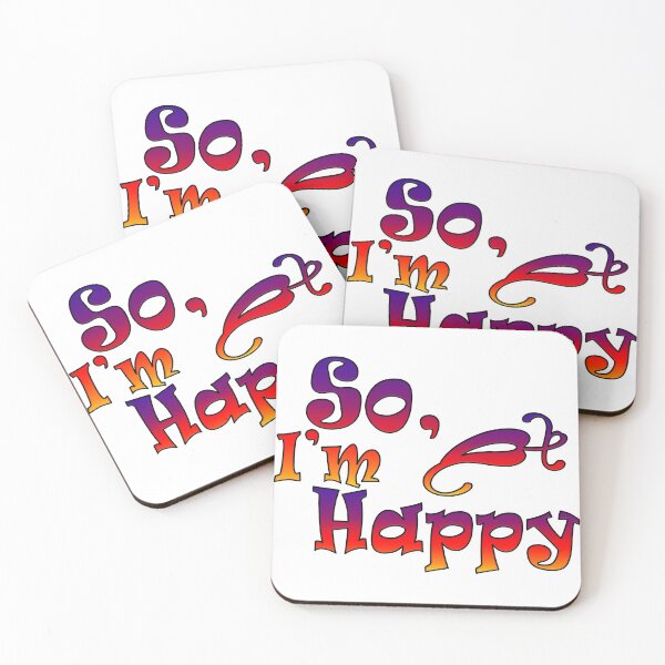 Item preview, So, I'm Happy, Positive Thinking Art designed and sold by Kenvis-edu.