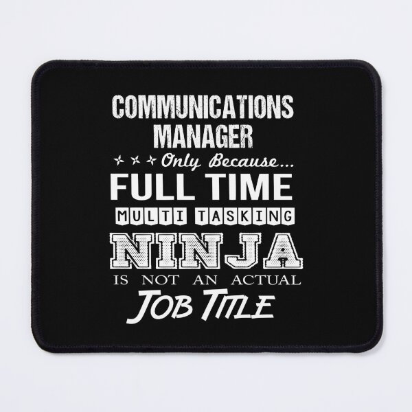 Item preview, Communications Manager T Shirt - Multitasking Ninja Job Gift Item Tee designed and sold by learkemili.