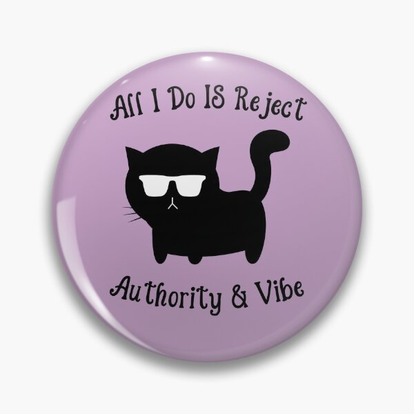 Item preview, All I Do Is Reject Authority and Vibe designed and sold by ShowMePride.