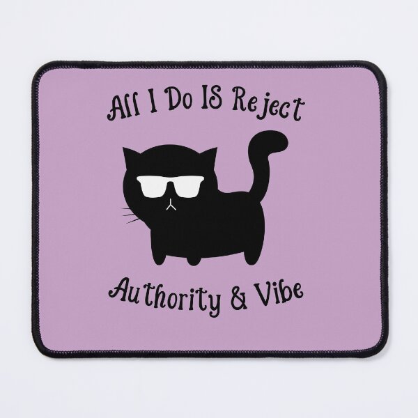 Item preview, All I Do Is Reject Authority and Vibe designed and sold by ShowMePride.