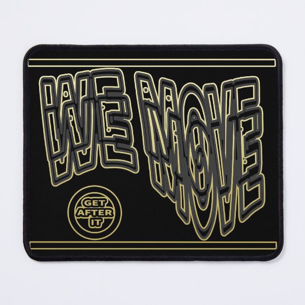 Item preview, We move ( get after it) aesthetic design by Code03. Golden version. Fye and cool t shirt designs. designed and sold by Code03.