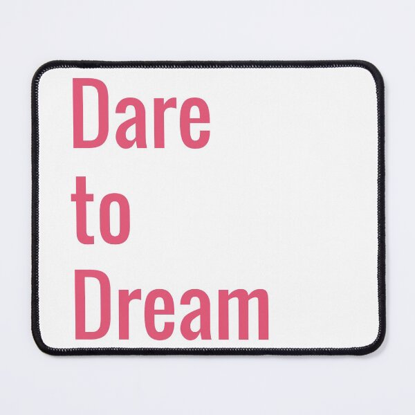 Item preview, Dare to Dream designed and sold by PrettySimple Graphic Design.