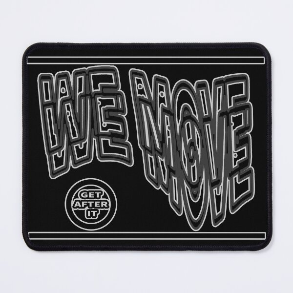 Item preview, We move (get after it) aesthetic design by Code03. Silver version. Fye and cool t shirt designs. designed and sold by Code03.