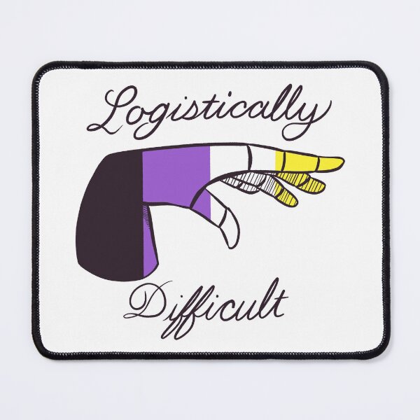 Item preview, Logistically Difficult - Nonbinary designed and sold by Bridget Serdock.