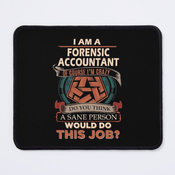 Item preview, Forensic Accountant T Shirt - Sane Person Gift Item Tee designed and sold by erstrudy75.