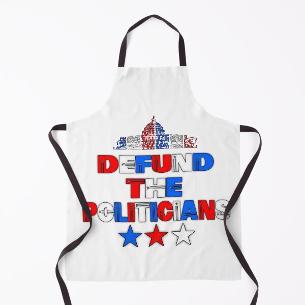 Item preview, Defund The Politicians (Ver. 1) designed and sold by AbsurdlyEpic.