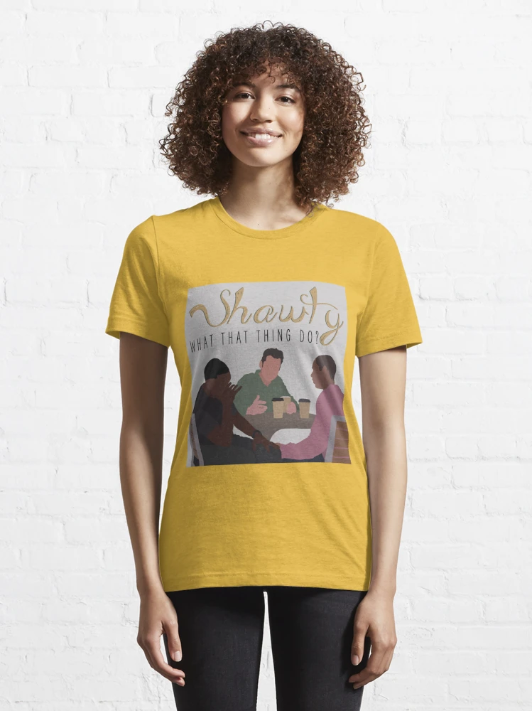 SHAWTY, what that thing do? | Essential T-Shirt